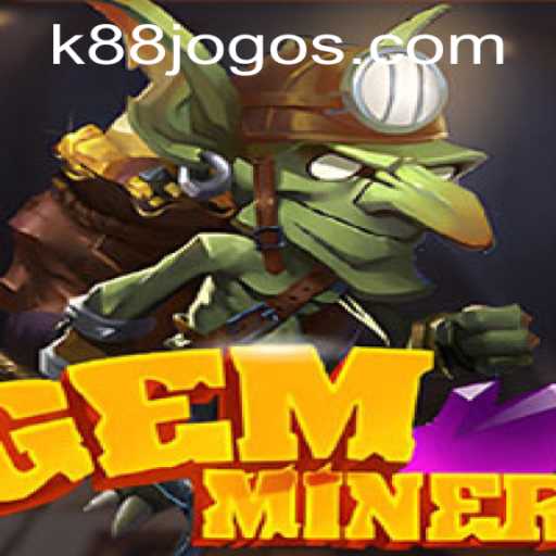Discover the Enchanting World of GemMiner - A Journey With K88